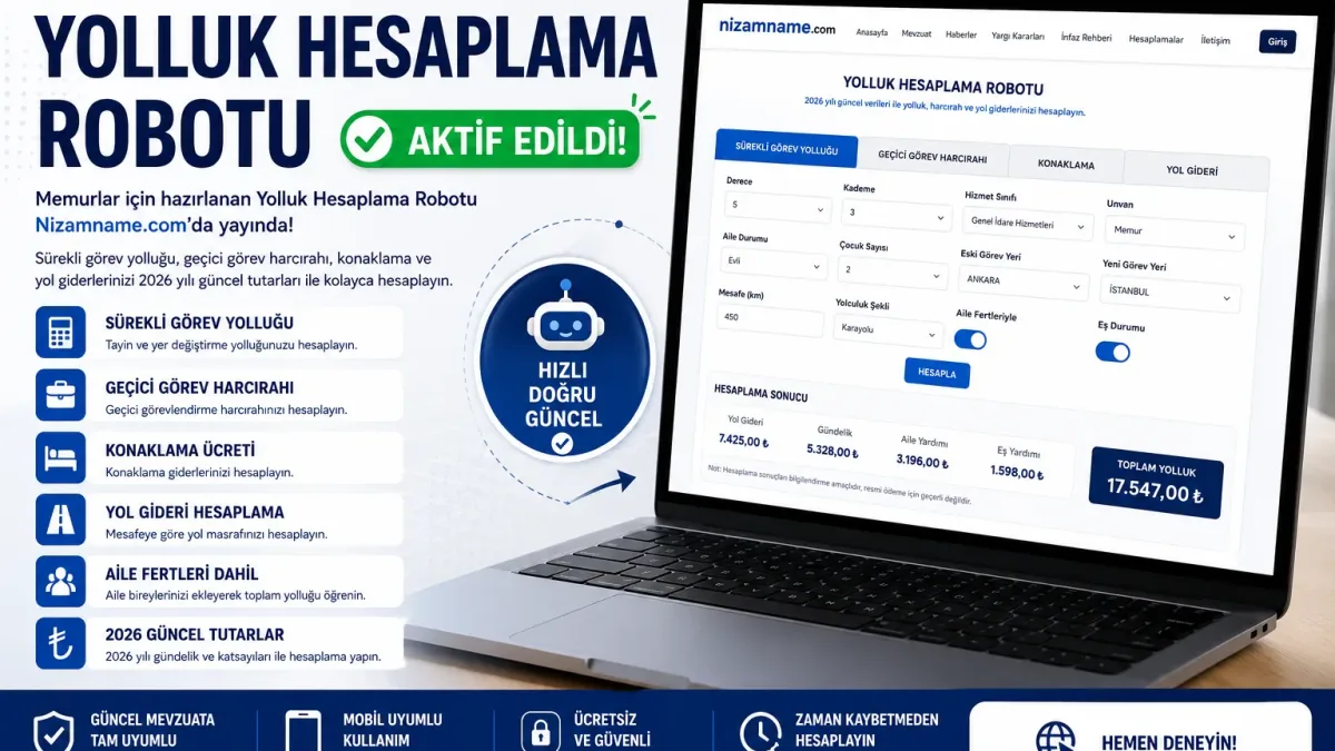 2026 Yolluk Hesaplama Robotu Nizamname.com & Adalet.me'de Yayında