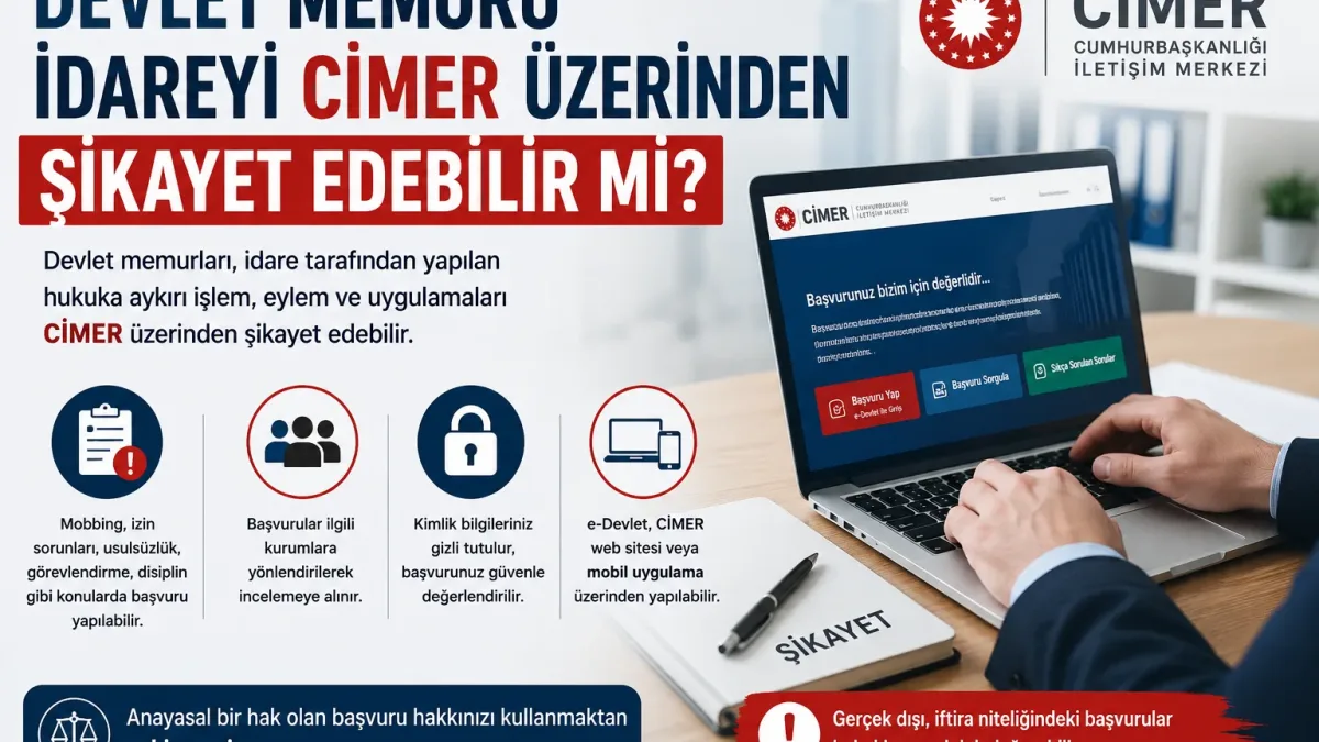 Devlet Memuru İdareyi CİMER Üzerinden Şikayet Edebilir mi? İşte Merak Edilenler