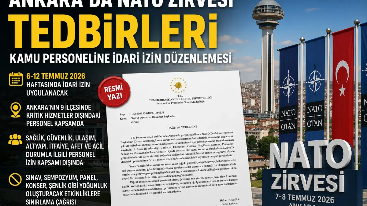 Ankara’da NATO Zirvesi Tedbirleri: Kamu Personeline İdari İzin Düzenlemesi