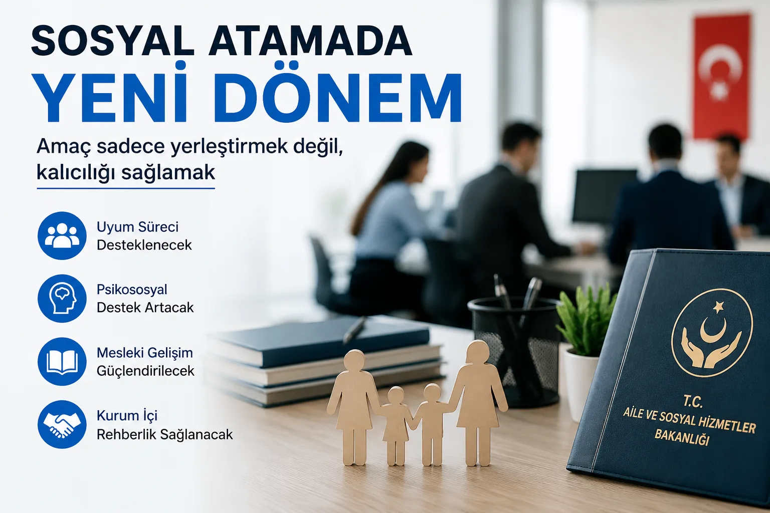 Sosyal Atamada Yeni Dönem Hazırlığı: “Sadece Kadro Vermek Yetmez” Yaklaşımı Öne Çıkıyor