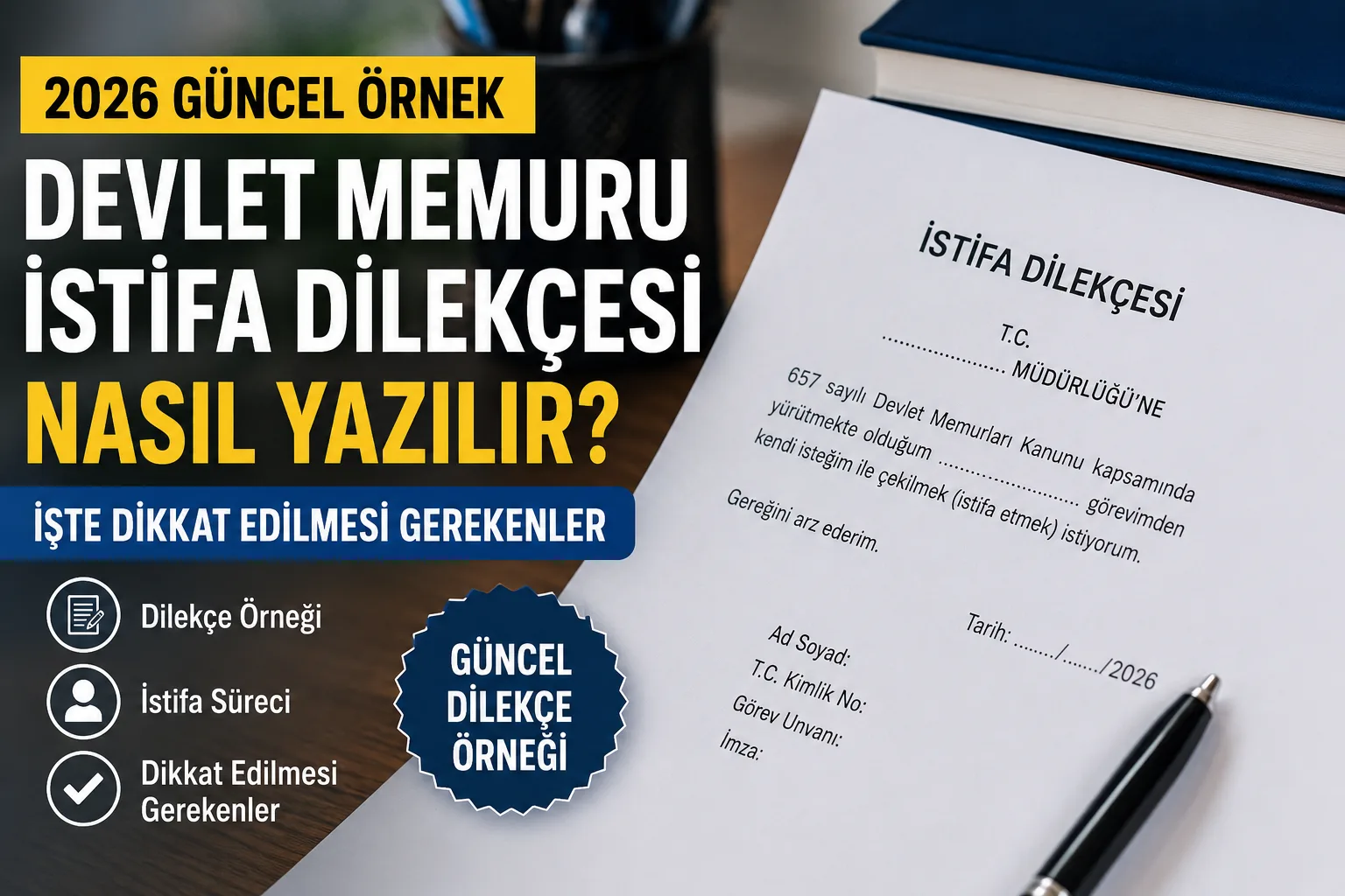 Devlet Memuru İstifa Dilekçesi Nasıl Yazılır? 2026 Güncel İstifa Dilekçesi Örneği