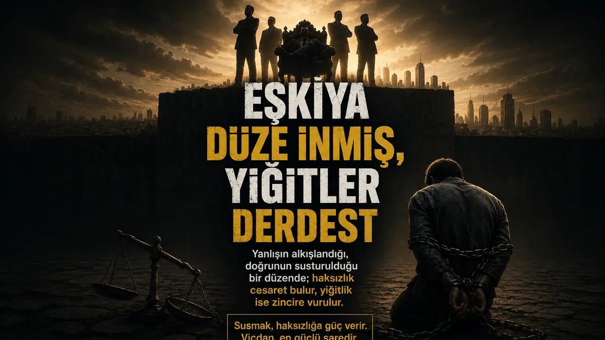 Eşkıya Düze İnmiş, Yiğitler Derdest